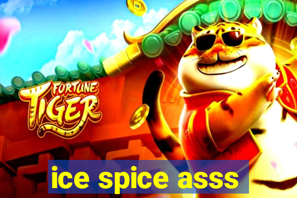 ice spice asss